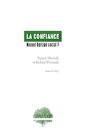 Confiance : nouvel horizon social ? (La)